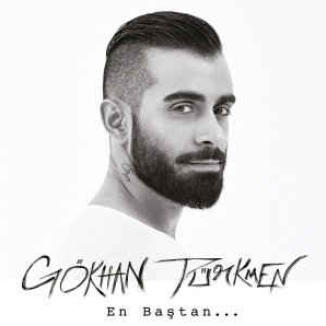 Gökhan Türkmen En Baştan (2014)