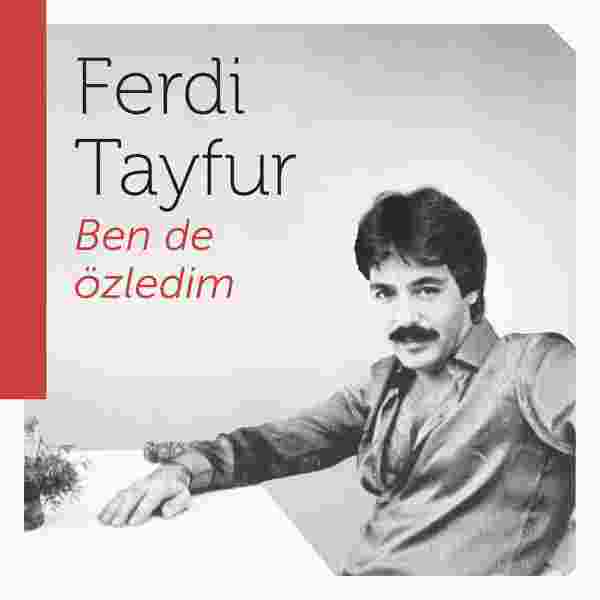 Ferdi Tayfur Bende Özledim (1982)