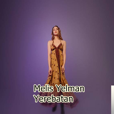 Melis Yelman Yerebatan (2020)