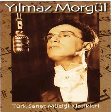 Yılmaz Morgül Türk Sanat Müziği Klasikleri (2001)