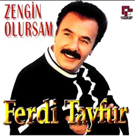 Ferdi Tayfur Zengin Olursam (1999)
