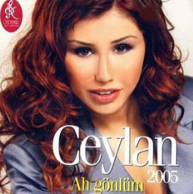 Ceylan Ah Gönlüm (2005)