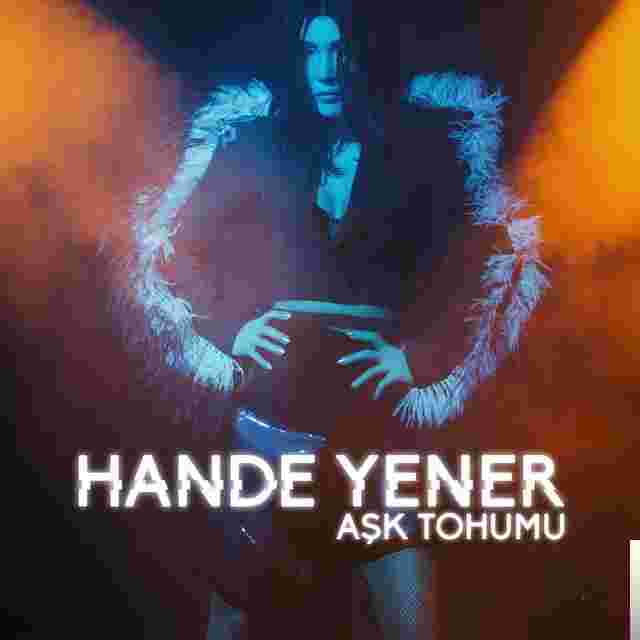 Hande Yener Aşk Tohumu (2019)