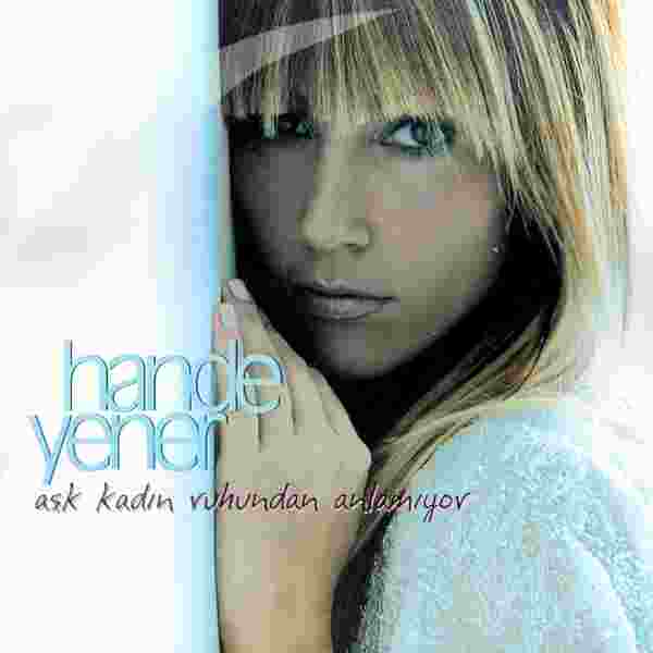 Hande Yener Aşk Kadın Ruhundan Anlamıyor (2004)